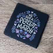 Valentine's Day Slate Coaster - Perfect Match - GameOn.games